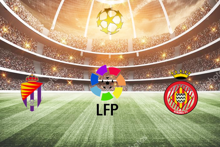 วิเคราะห์บอล ลา ลีกา เรอัล บายาโดลิด (20) -vs- กิโรน่า (15)