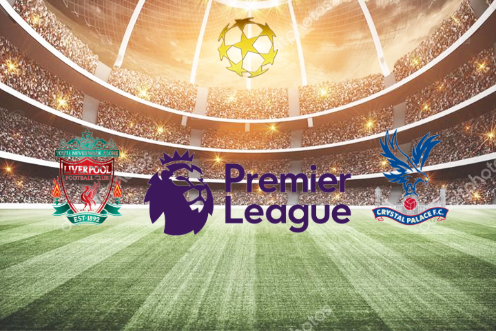 วิเคราะห์บอล พรีเมียร์ลีก ลิเวอร์พูล (1) -vs- คริสตัล พาเลซ (12)