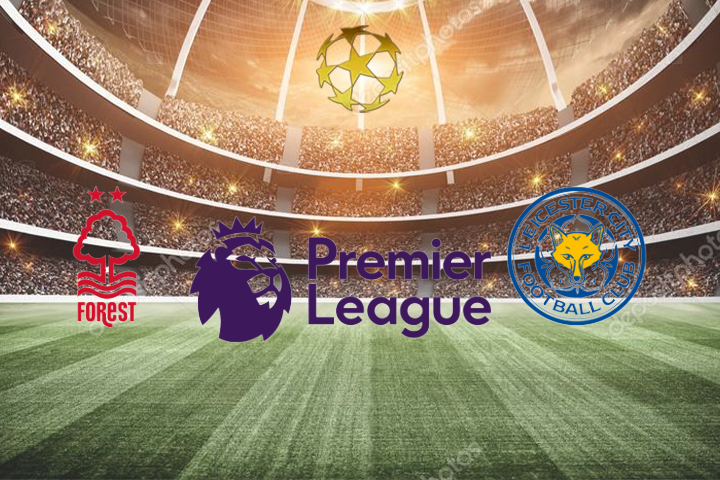 วิเคราะห์บอล พรีเมียร์ลีก: ฟอเรสต์ (6) -vs- เลสเตอร์ (19)